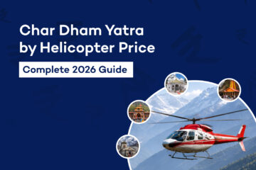 Char dham yatra by helicopter price guide for 2026