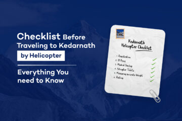 Checklist for kedarnath yatra by helicopter
