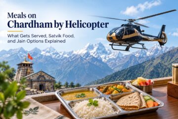 Meals on Chardham by Helicopter: What Gets Served, Satvik Food, and Jain Options Explained